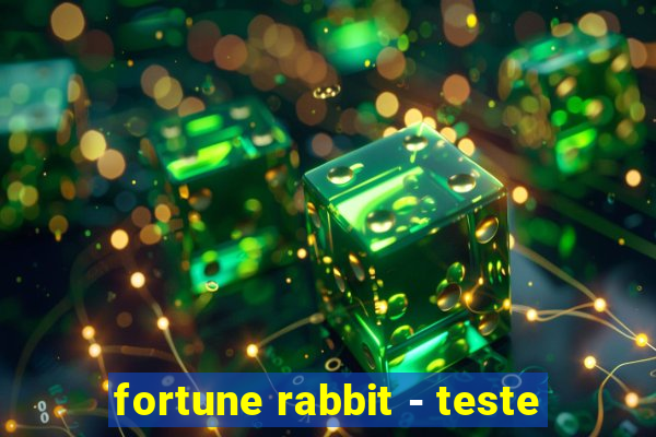 fortune rabbit - teste