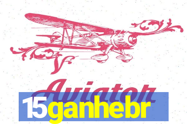 15ganhebr