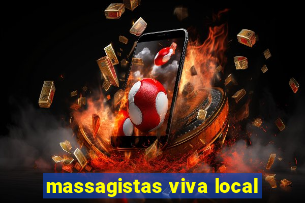 massagistas viva local