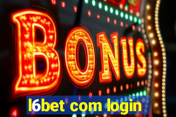 l6bet com login