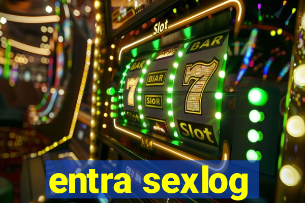 entra sexlog