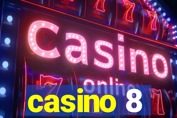 casino 8