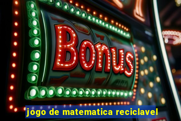 jogo de matematica reciclavel