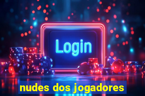 nudes dos jogadores