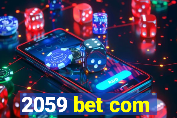 2059 bet com