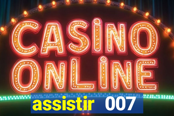 assistir 007 cassino royale filme completo em portugues