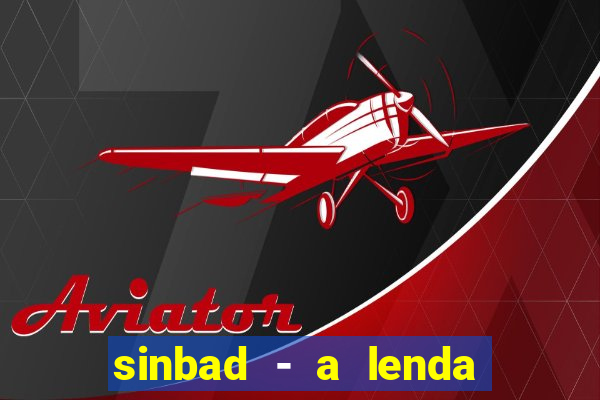 sinbad - a lenda dos sete mares online dublado