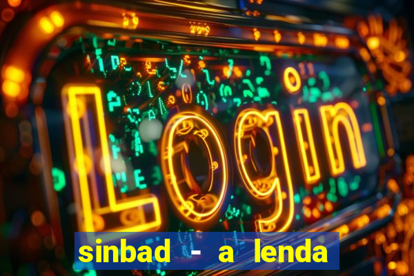 sinbad - a lenda dos sete mares online dublado