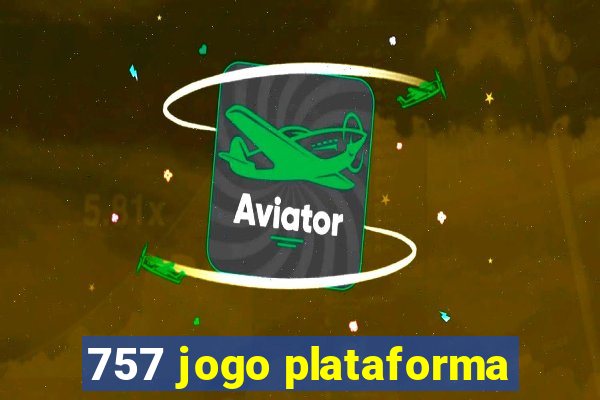 757 jogo plataforma