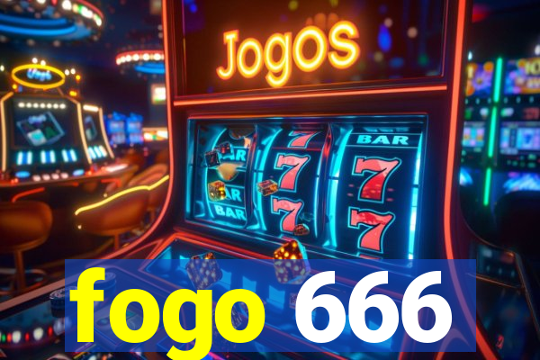 fogo 666