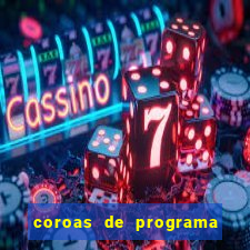 coroas de programa porto alegre