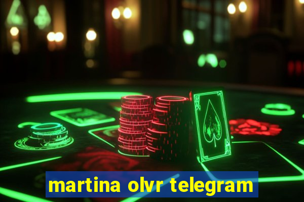 martina olvr telegram