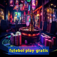 futebol play gratis