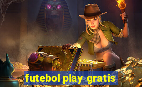 futebol play gratis