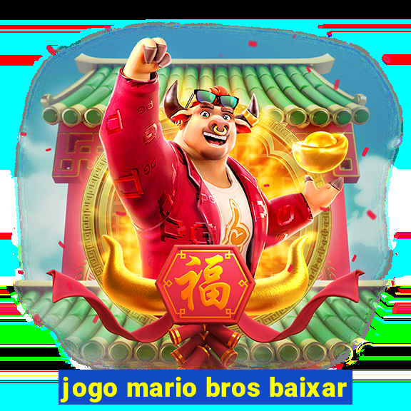 jogo mario bros baixar