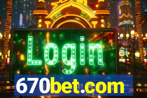 670bet.com