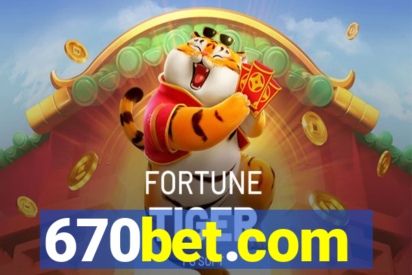 670bet.com