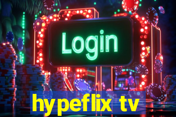 hypeflix tv