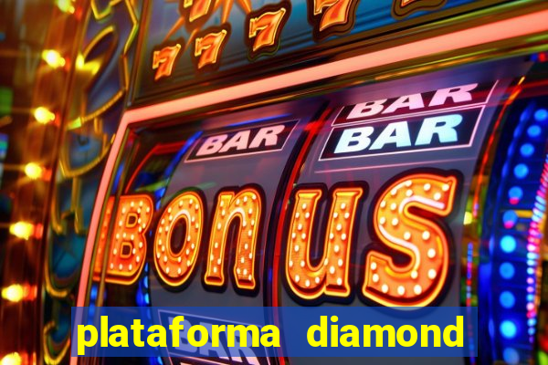 plataforma diamond 777 bet