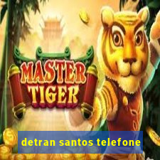 detran santos telefone