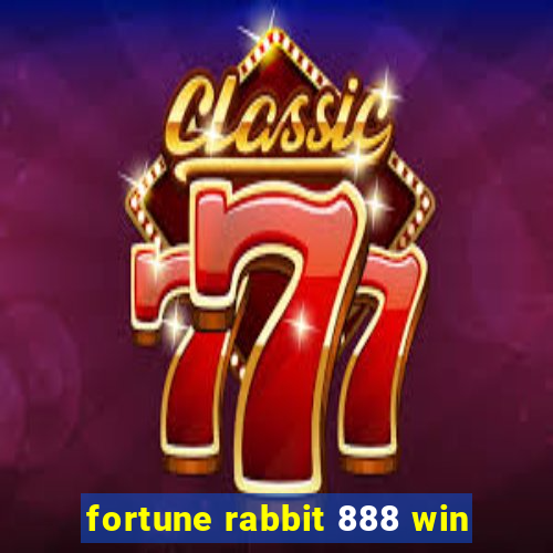 fortune rabbit 888 win