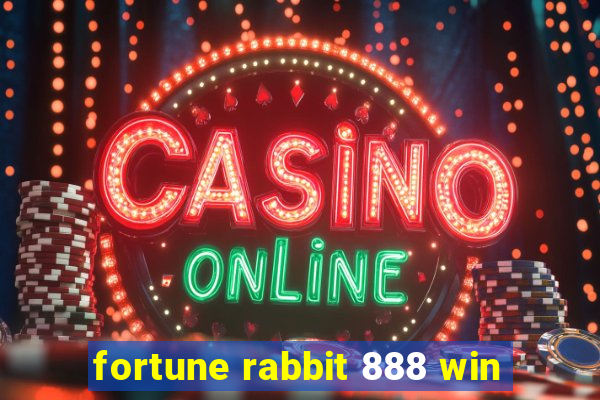 fortune rabbit 888 win