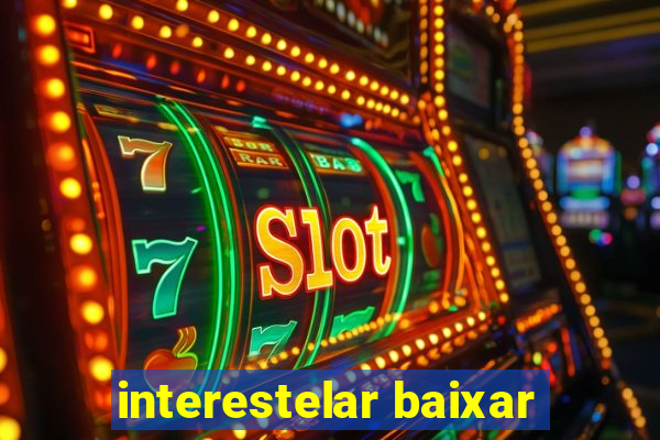 interestelar baixar