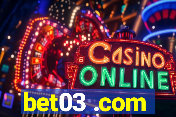 bet03 .com