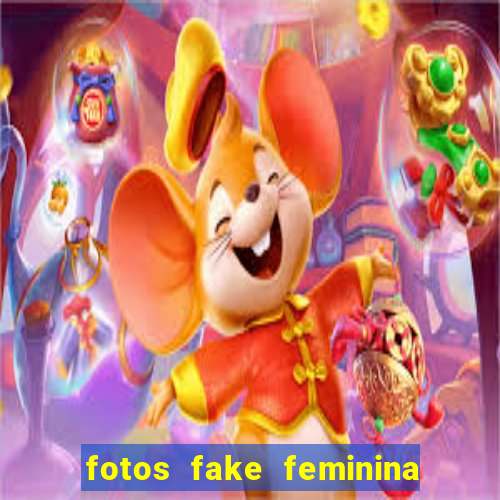 fotos fake feminina no espelho