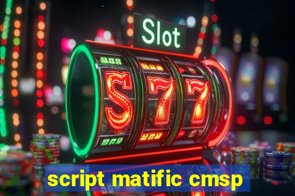 script matific cmsp