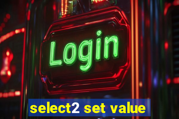 select2 set value