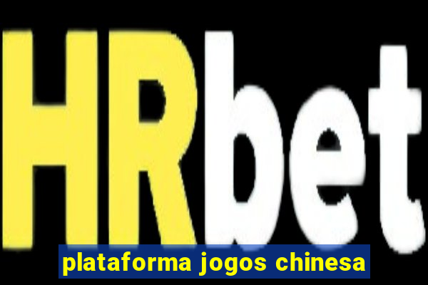 plataforma jogos chinesa