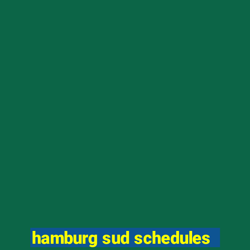 hamburg sud schedules