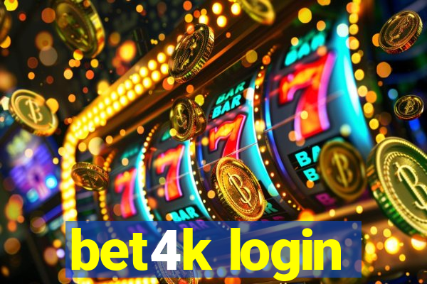 bet4k login