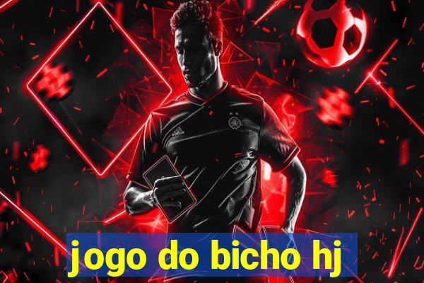 jogo do bicho hj