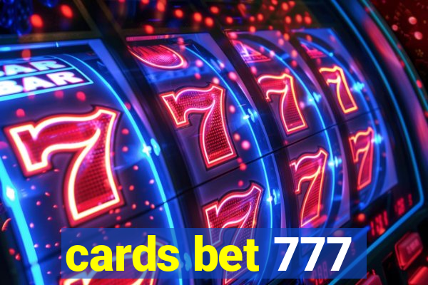 cards bet 777