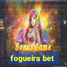 fogueira bet