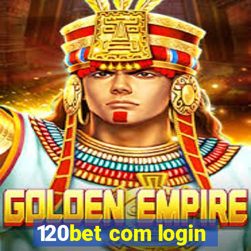 120bet com login