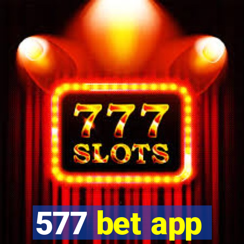 577 bet app