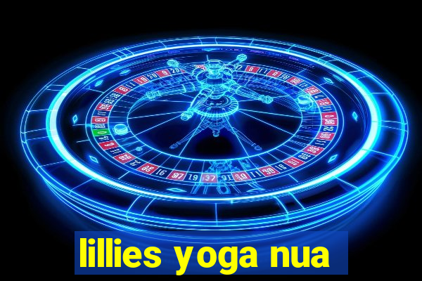 lillies yoga nua