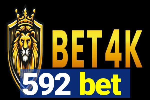 592 bet