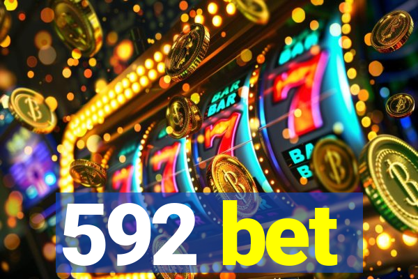 592 bet