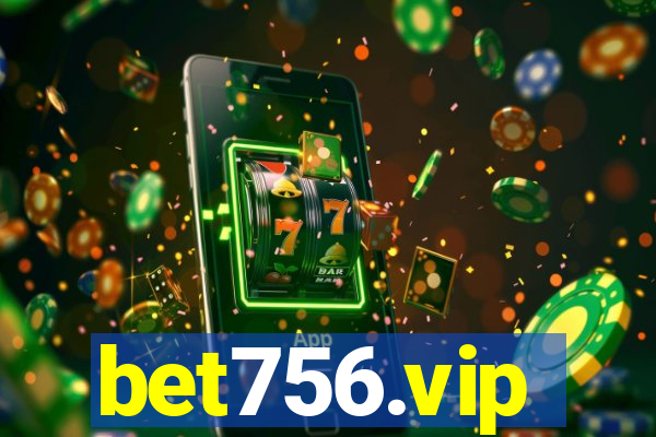 bet756.vip