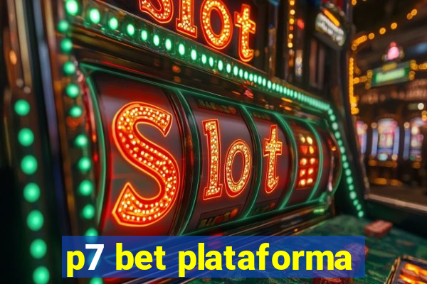 p7 bet plataforma