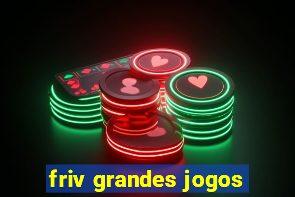 friv grandes jogos