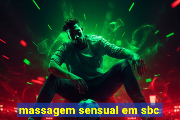 massagem sensual em sbc