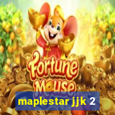 maplestar jjk 2