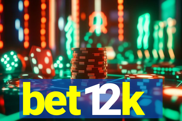 bet12k