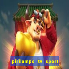 pirilampo tv sport tv 5