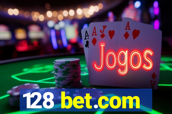 128 bet.com